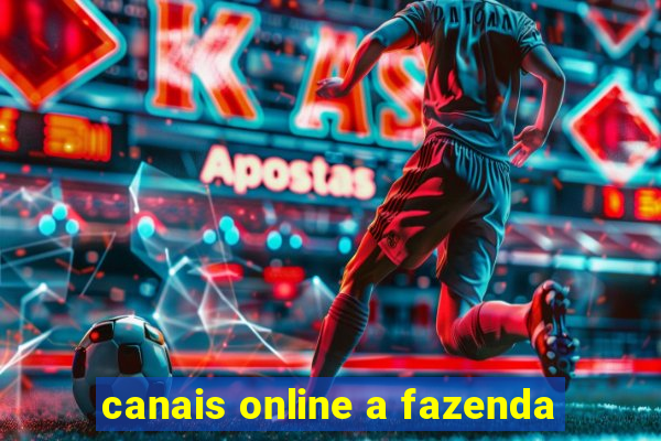 canais online a fazenda